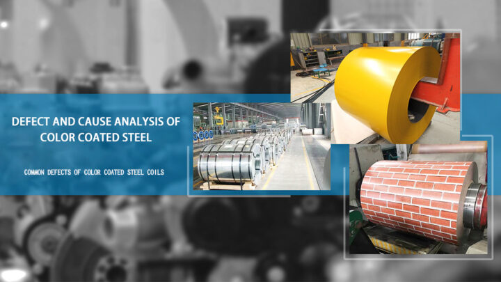 Defect and cause analysis of color coated steel