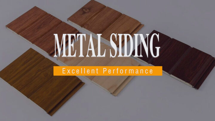 Excellent Performance of Metal Siding