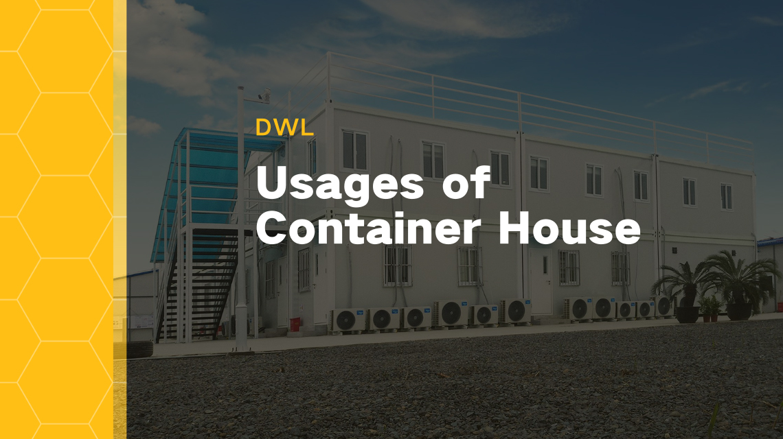 Usages of Container House