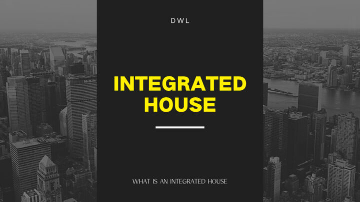 What Is An Integrated House?