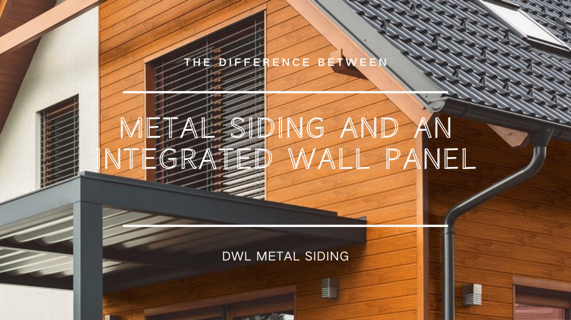 The Difference Between A Metal Siding And An Integrated Wall Panel The Difference Between A Metal Siding And An Integrated Wall Panel