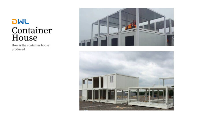 How is the container house produced- DWL Container
