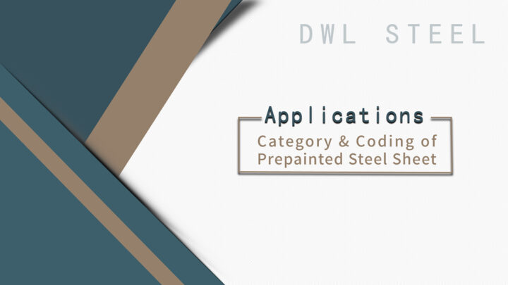 Applications: Category & Coding of Prepainted Steel Sheet