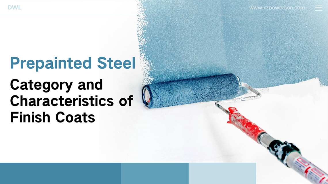 Prepainted Steel Sheets: Category and Characteristics of Finish Coats