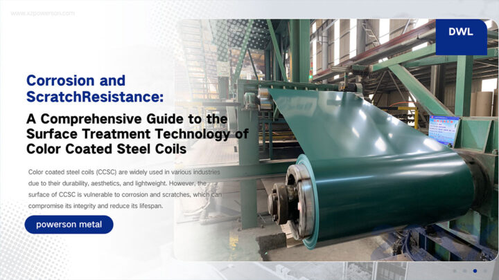 Corrosion and Scratch Resistance: A Comprehensive Guide to the Surface Treatment Technology of Color Coated Steel Coils