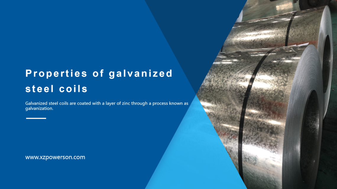 Properties of galvanized steel coils