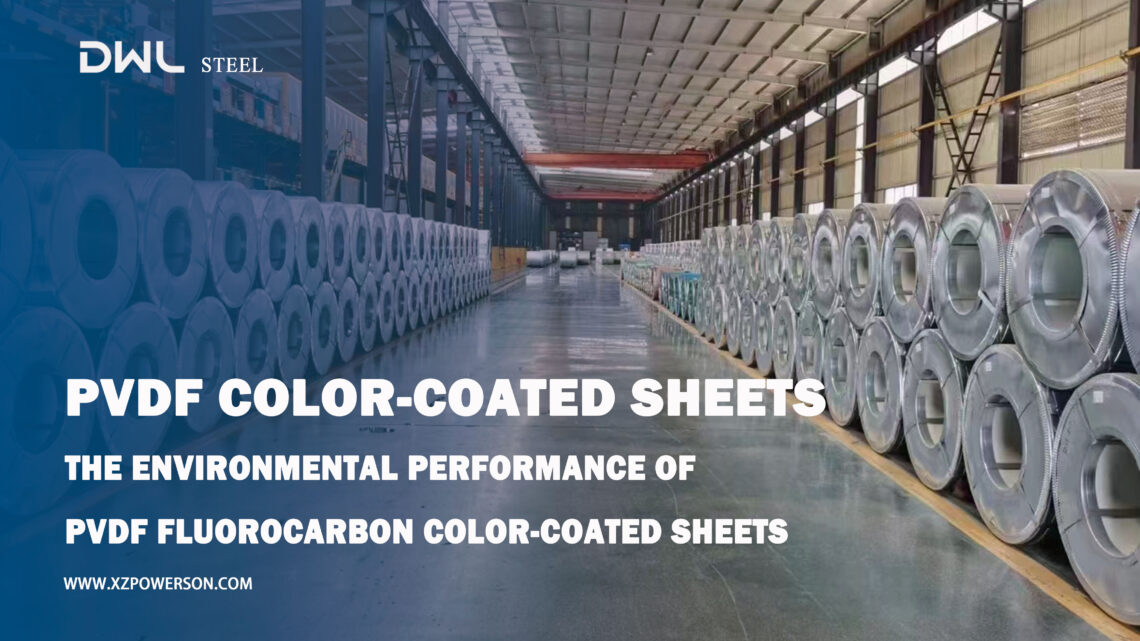 The environmental performance of PVDF fluorocarbon color-coated sheets