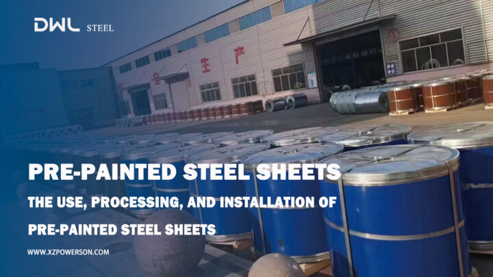 The Use, Processing, and Installation of Pre-painted Steel Sheets
