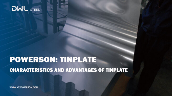 Characteristics and Advantages of Tinplate