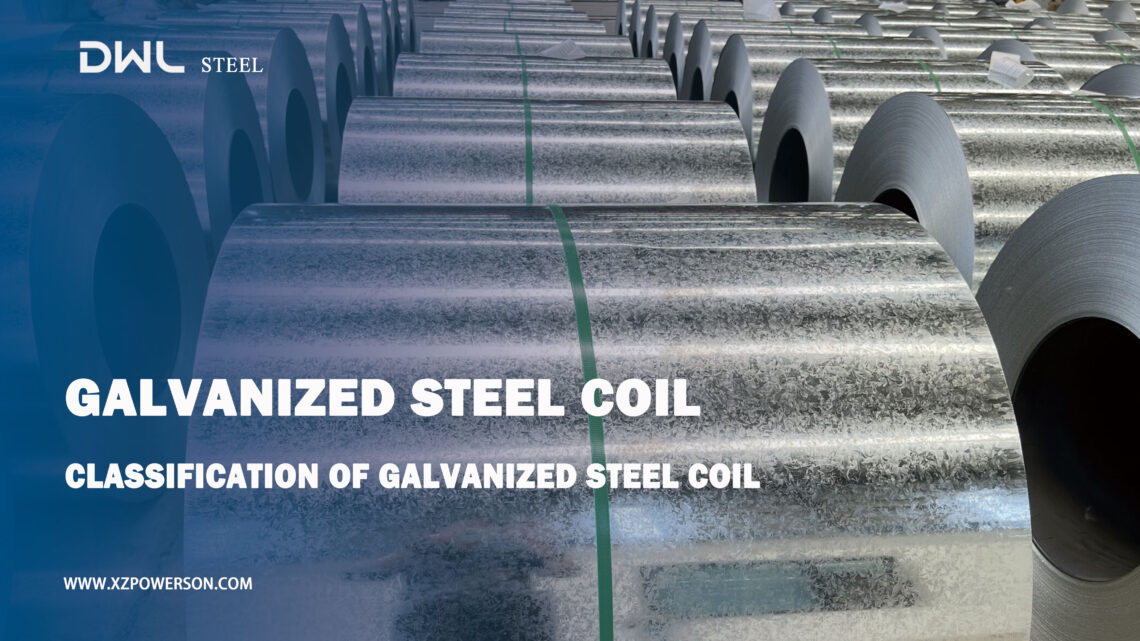 Classification of Galvanized Steel Coil