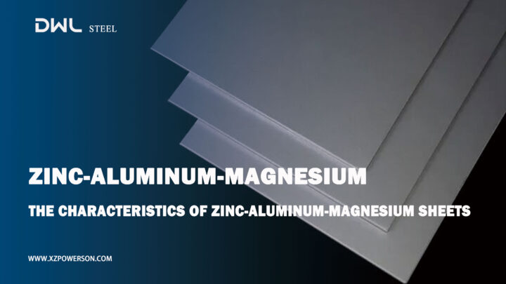 The characteristics of zinc-aluminum-magnesium sheets