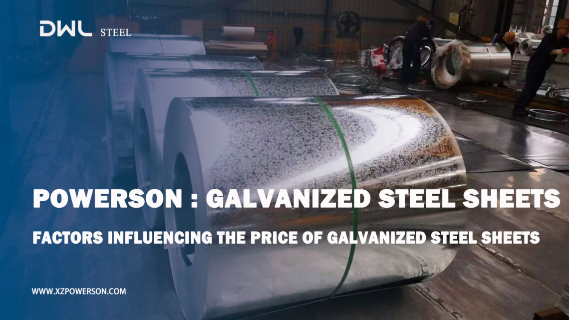 Factors Influencing the Price of Galvanized Steel Sheets